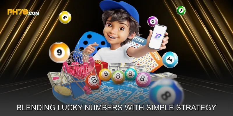 Blending Lucky Numbers with Simple Strategy