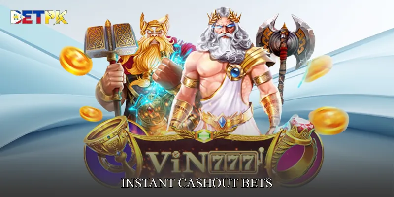Instant Cashout Bets