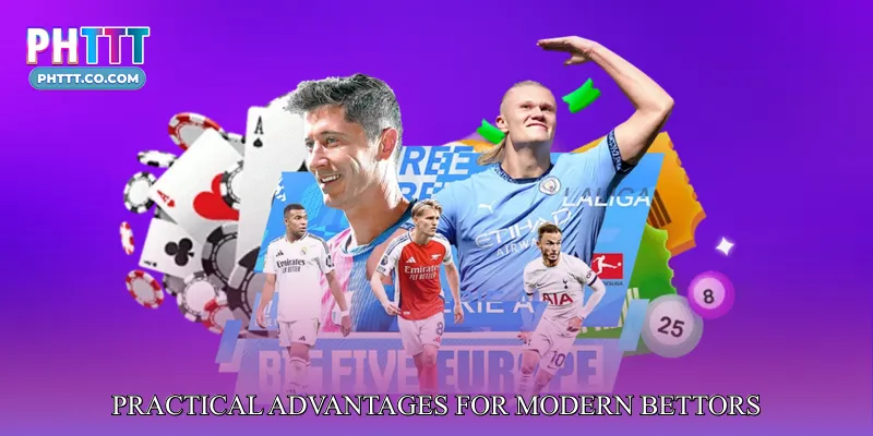 Practical Advantages for Modern Bettors