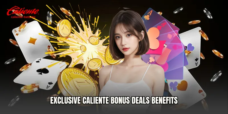 Exclusive Caliente Bonus Deals Benefits